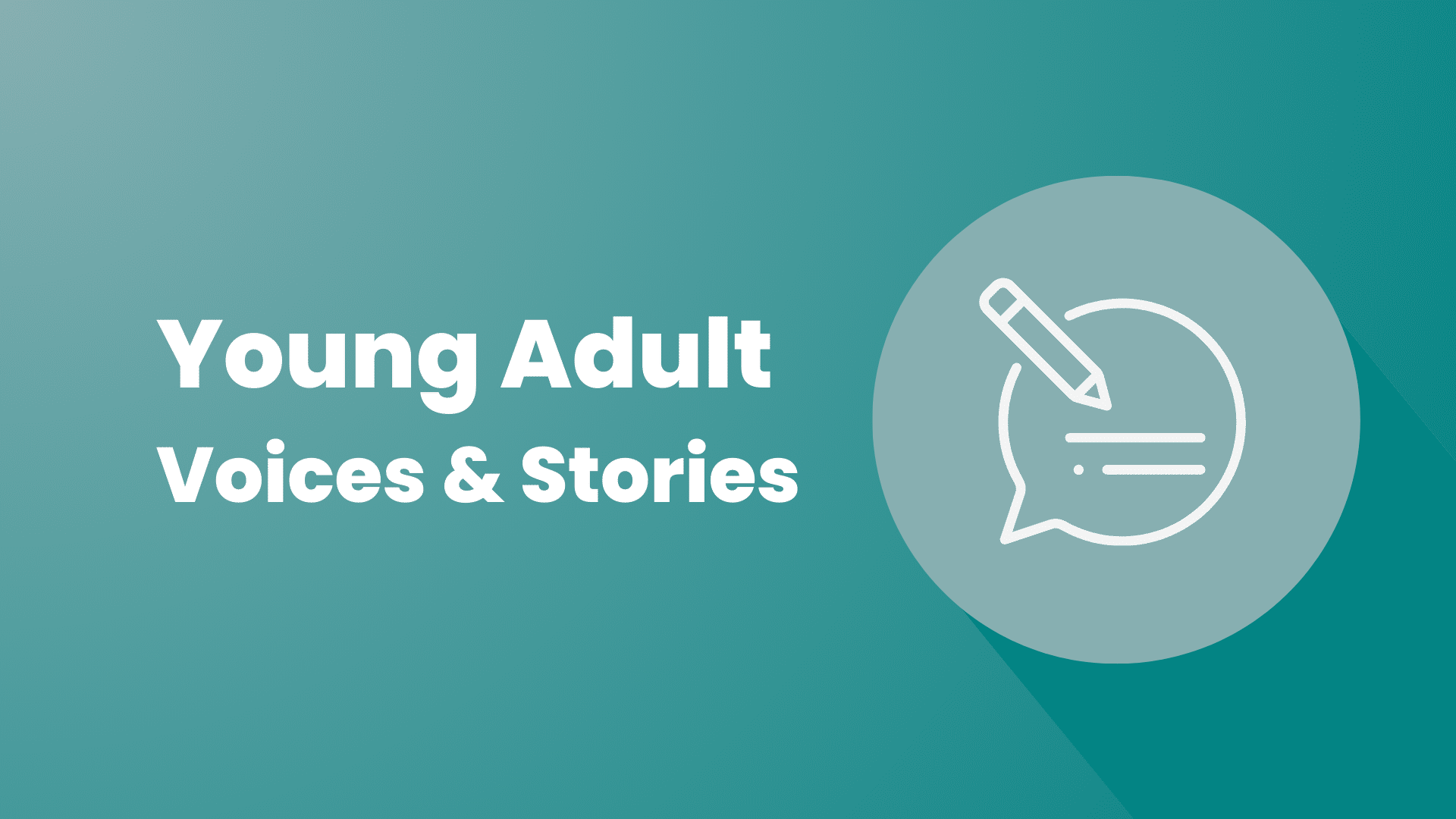 Young Adult Voices & Stories graphic with pencil and speech bubble icon.